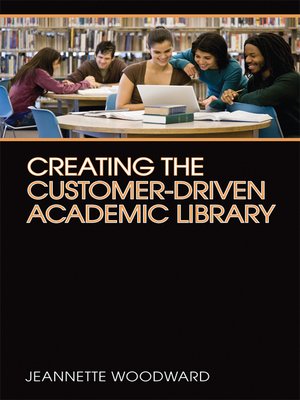 cover image of Creating the Customer-Driven Library